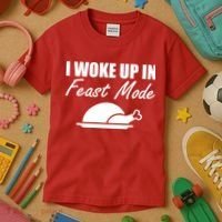 I Woke Up In Feast Mode Thanksgiving Turkey Kids T-Shirt thumb 3