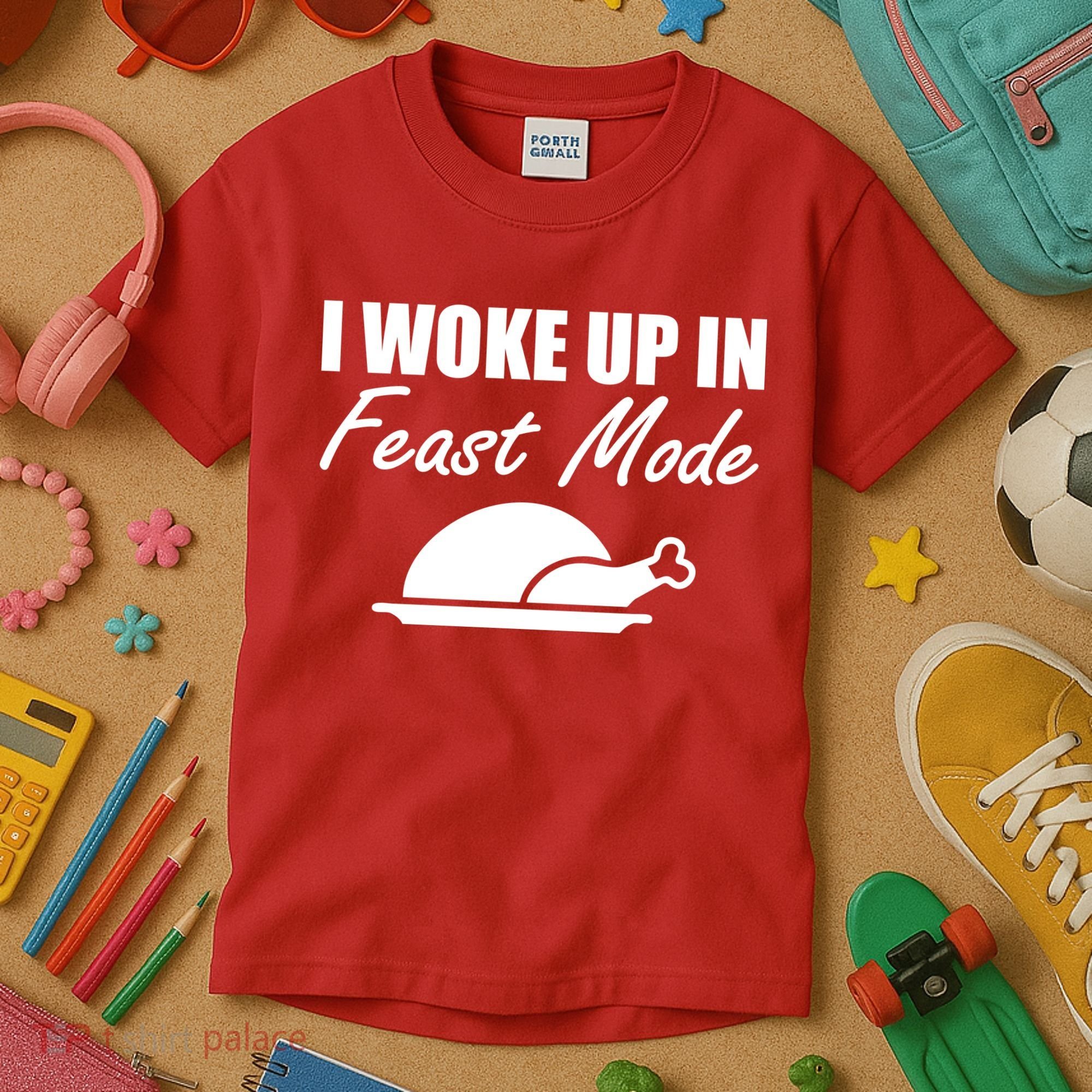 I Woke Up In Feast Mode Thanksgiving Turkey Kids T-Shirt
