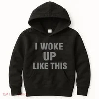 I Woke Up Like This Kids Hoodie thumb 0