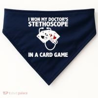I Won My Doctor's Stethoscope Card Game USA-Made Doggie Bandana thumb 0