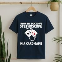 I Won My Doctor's Stethoscope Card Game T-Shirt thumb 2
