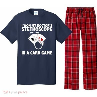 I Won My Doctor's Stethoscope Card Game Pajama Set
