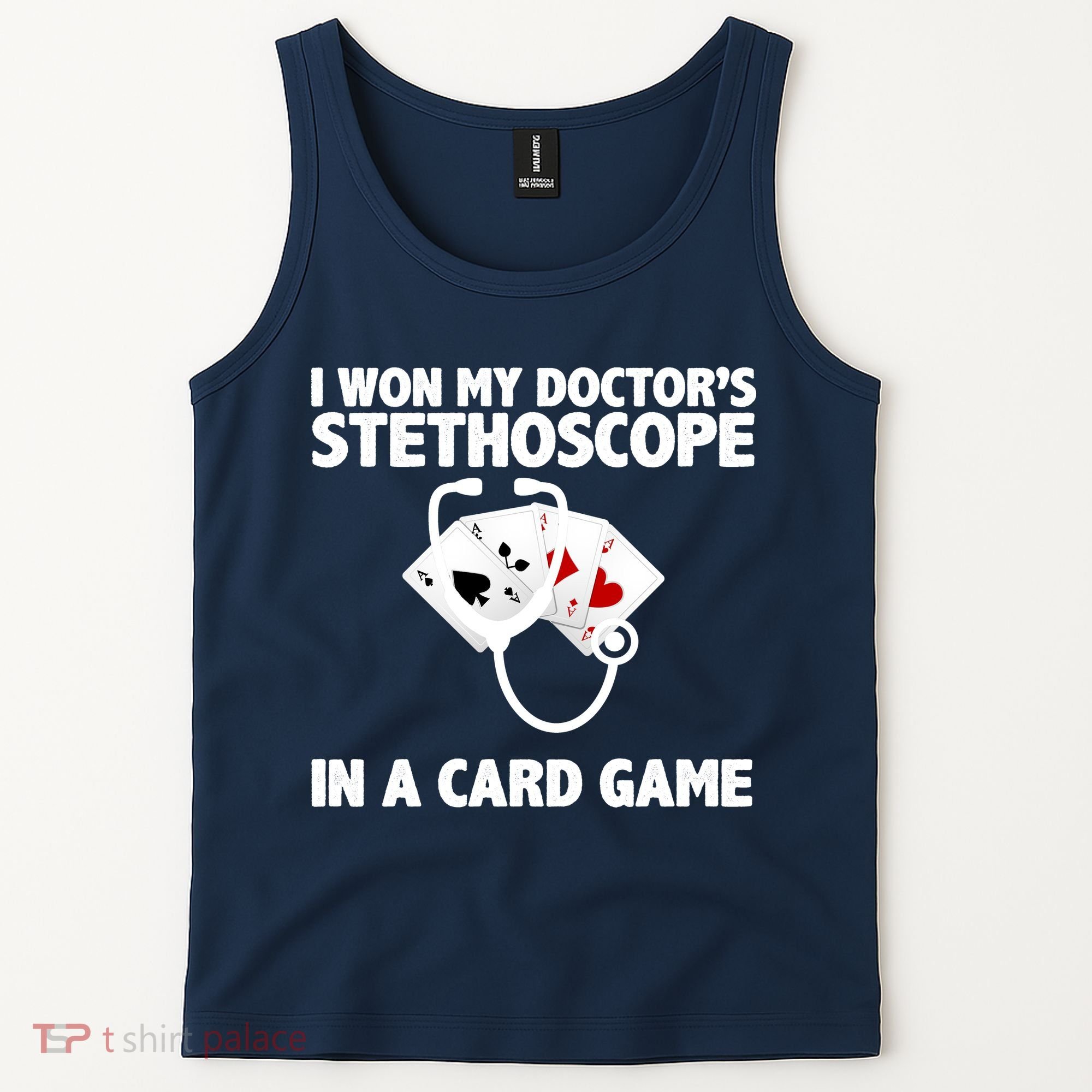 I Won My Doctor's Stethoscope Card Game Tank Top