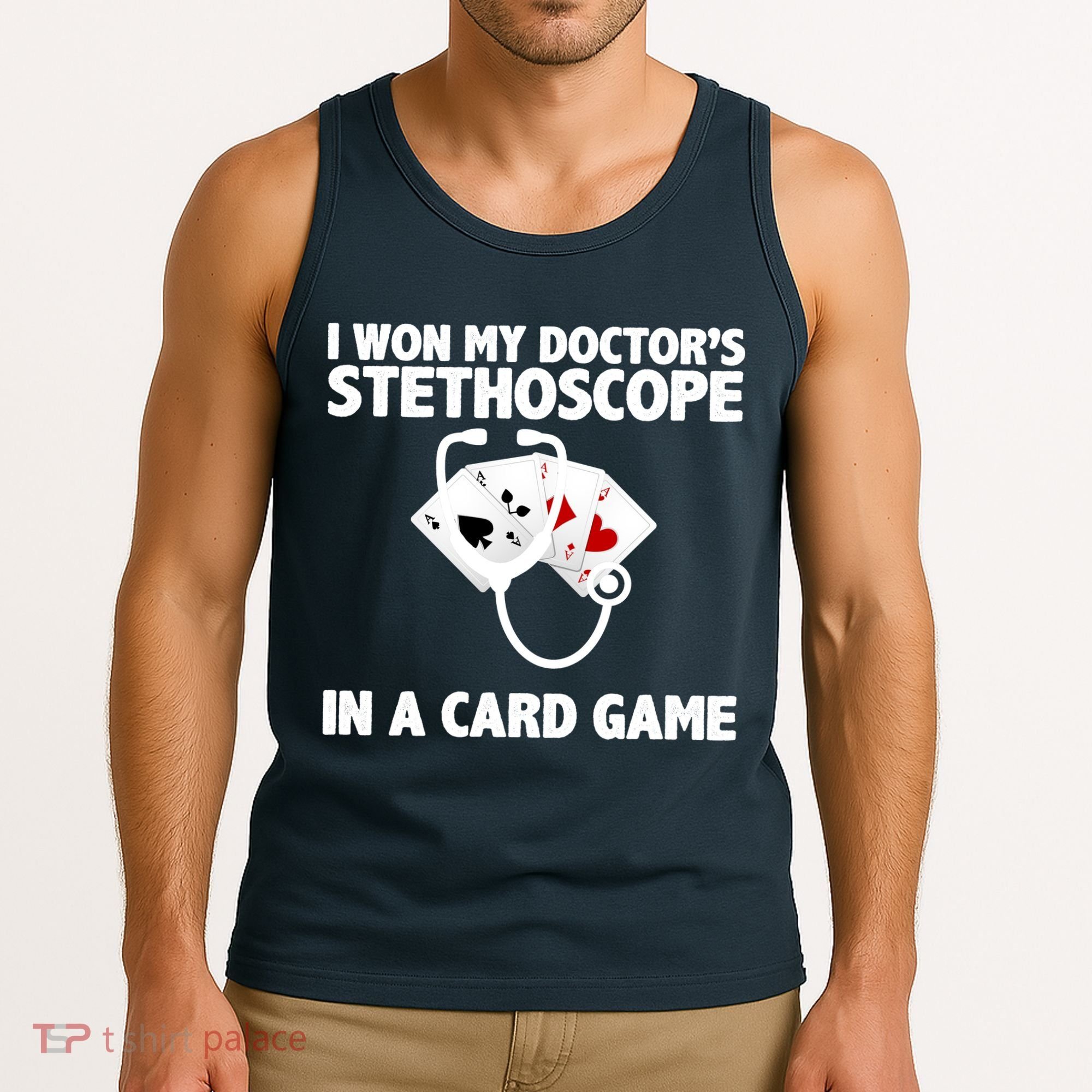 I Won My Doctor's Stethoscope Card Game Tank Top