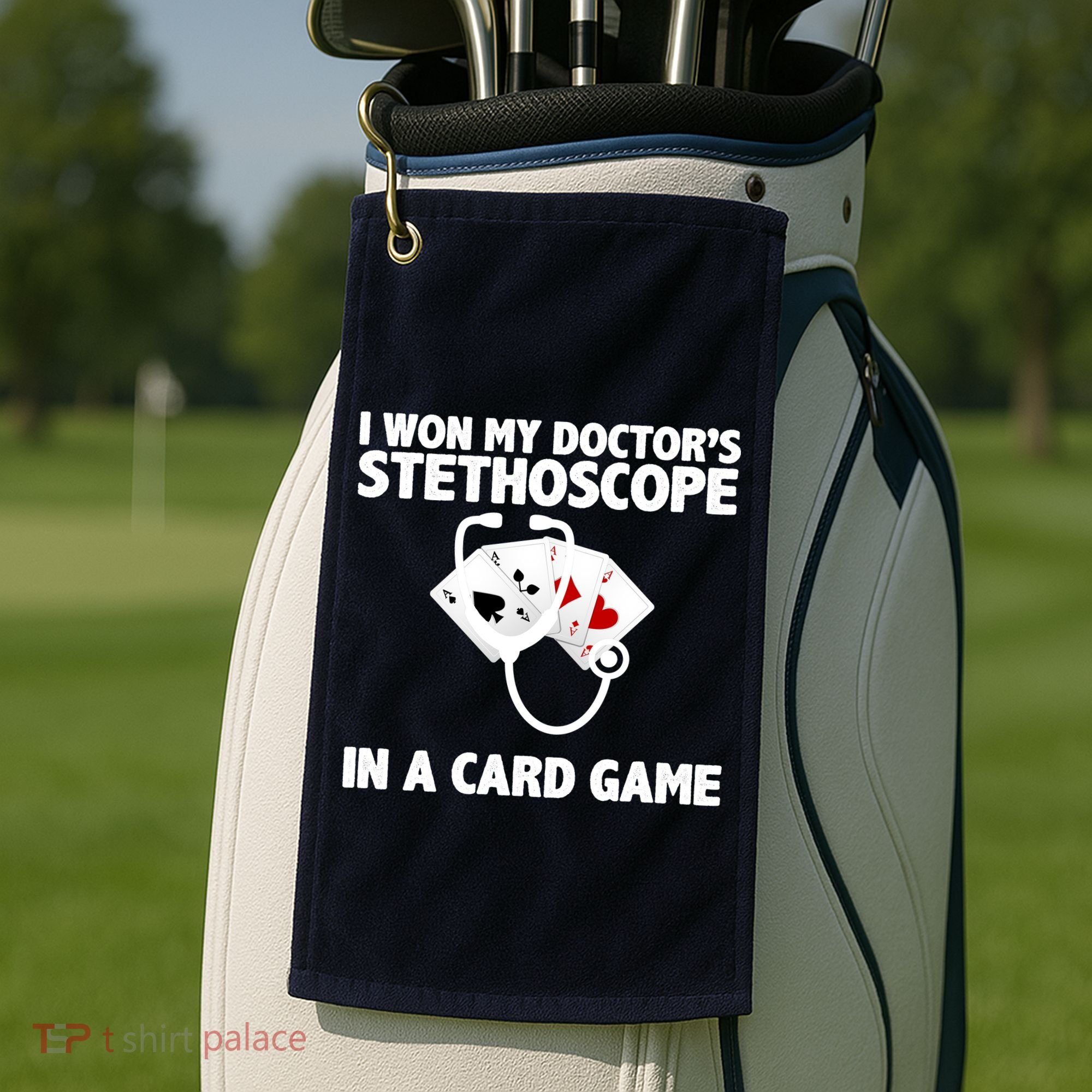 I Won My Doctor's Stethoscope Card Game Golf Towel