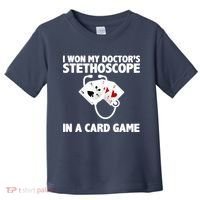 I Won My Doctor's Stethoscope Card Game Toddler T-Shirt thumb 0