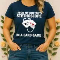 I Won My Doctor's Stethoscope Card Game Women's T-Shirt thumb 2