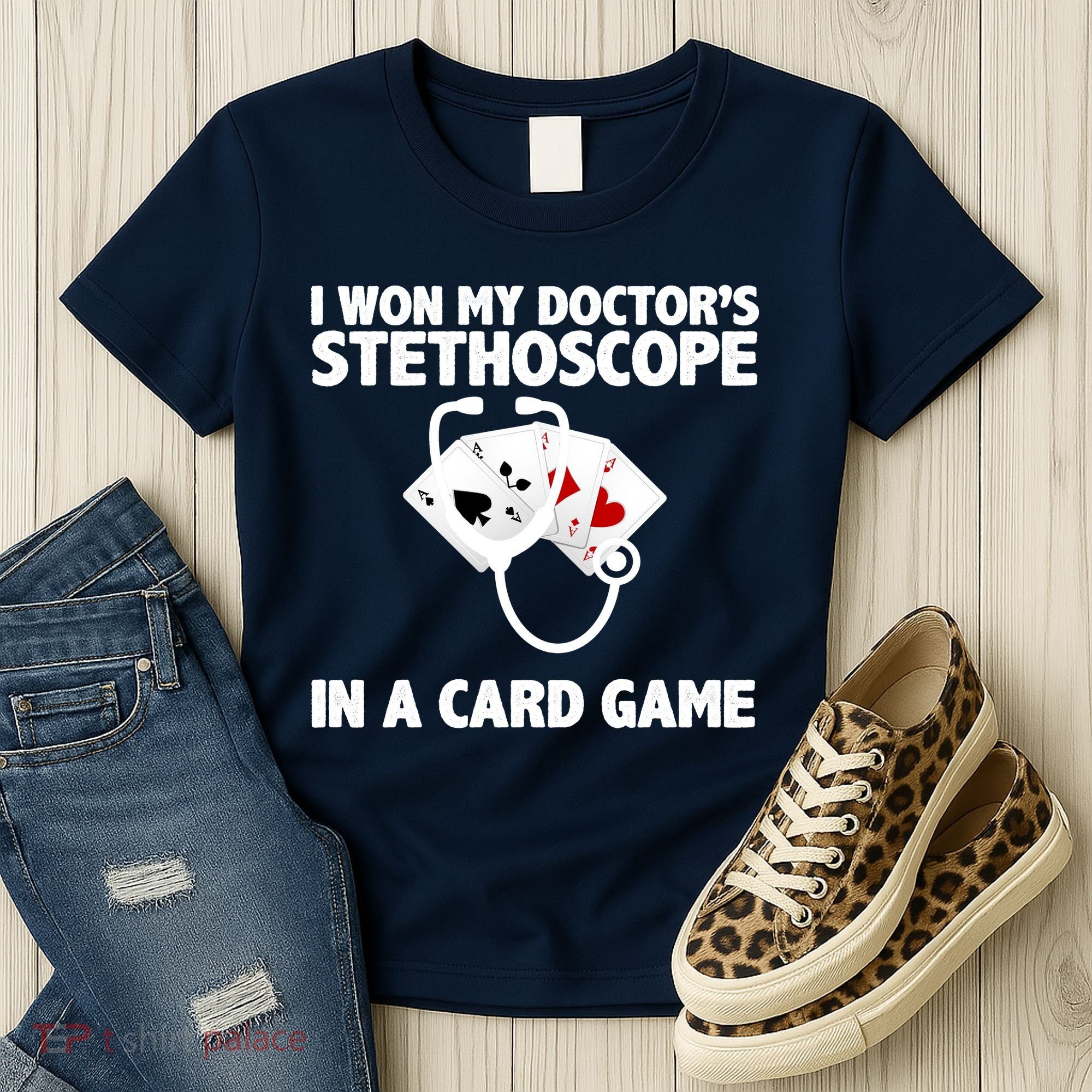 I Won My Doctor's Stethoscope Card Game Women's T-Shirt