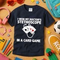 I Won My Doctor's Stethoscope Card Game Kids T-Shirt thumb 3
