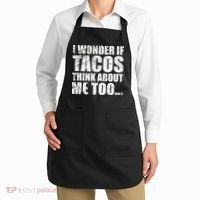 I Wonder if Tacos Think About Me Too Apron thumb 2