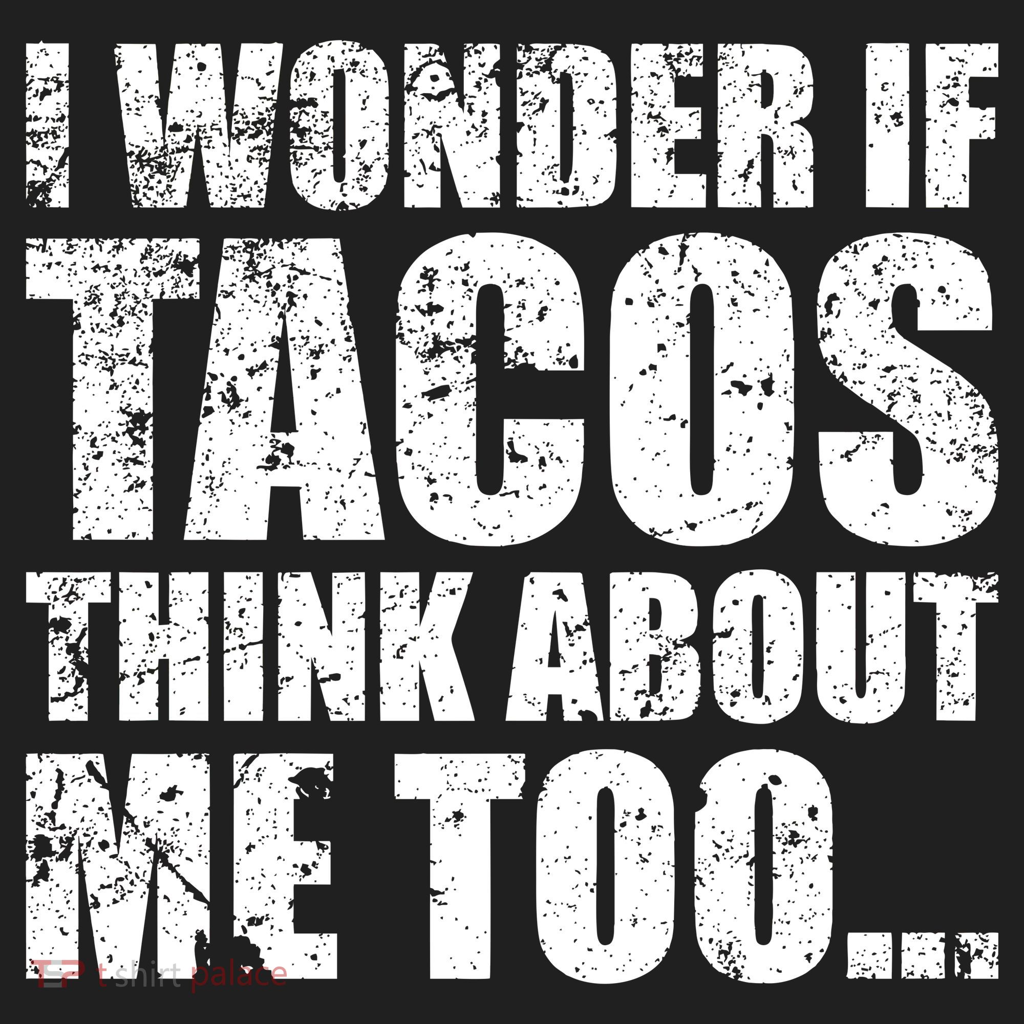 I Wonder if Tacos Think About Me Too Beanie