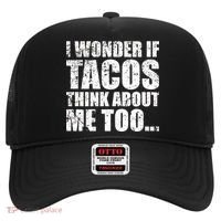 I Wonder if Tacos Think About Me Too Hat thumb 0