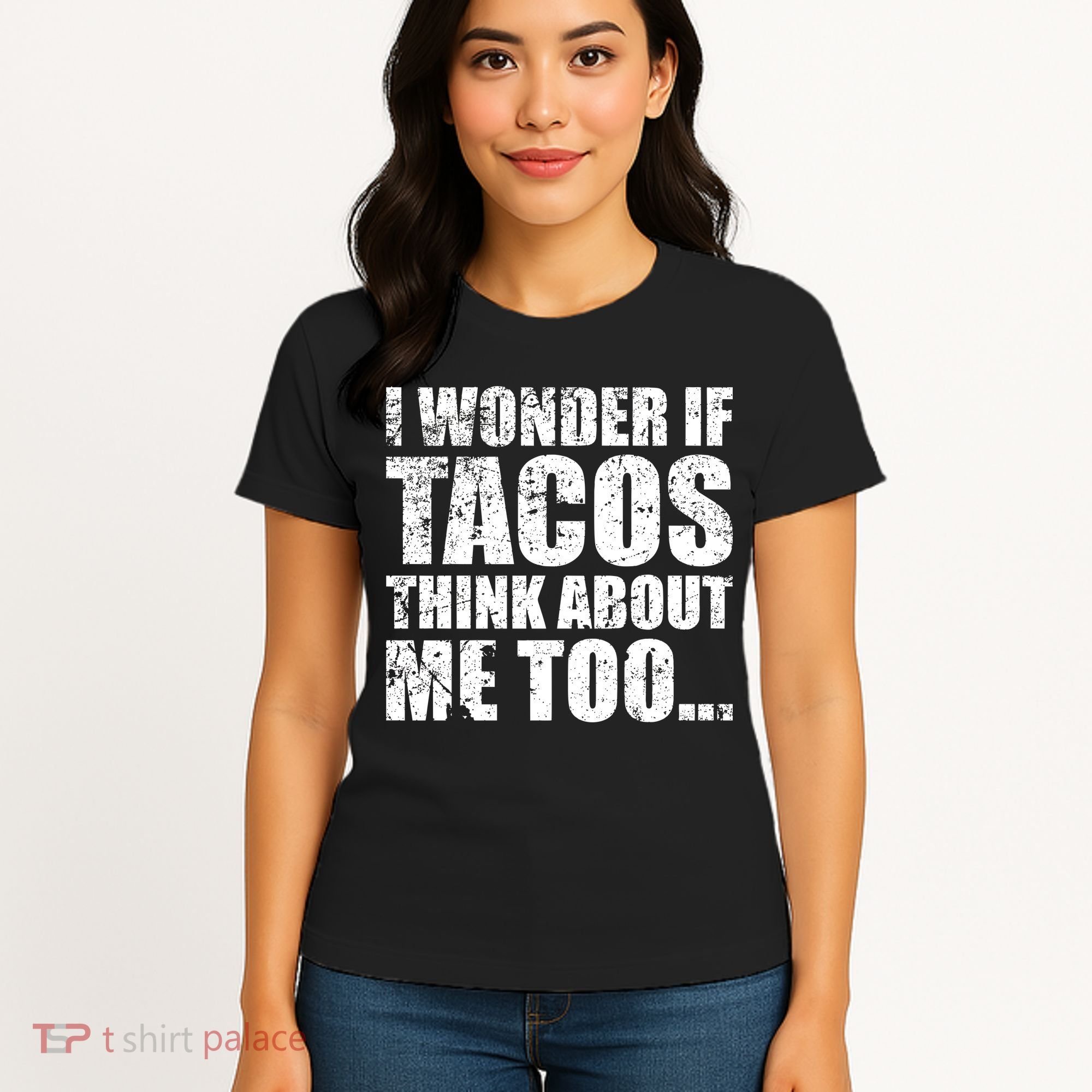 I Wonder if Tacos Think About Me Too Women's T-Shirt
