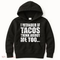 I Wonder if Tacos Think About Me Too Kids Hoodie thumb 0