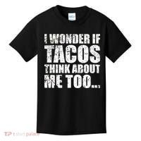I Wonder if Tacos Think About Me Too Kids T-Shirt thumb 0