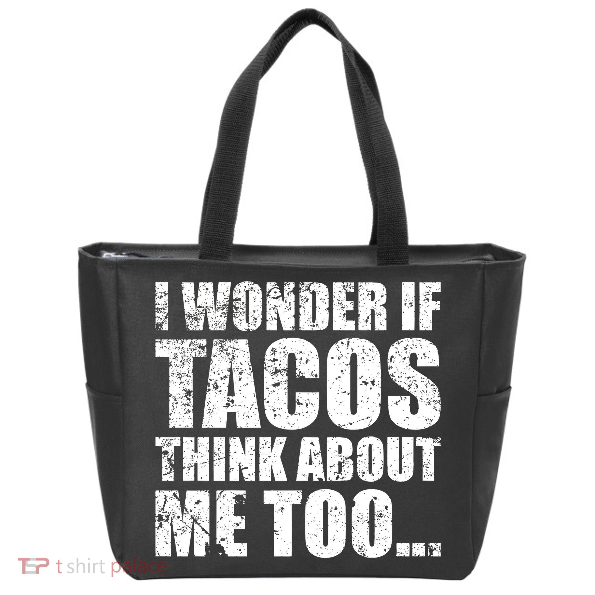 I Wonder if Tacos Think About Me Too Tote Bag