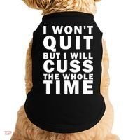I Wont Quit But I Will Cuss The Whole Time Doggie Tank thumb 0