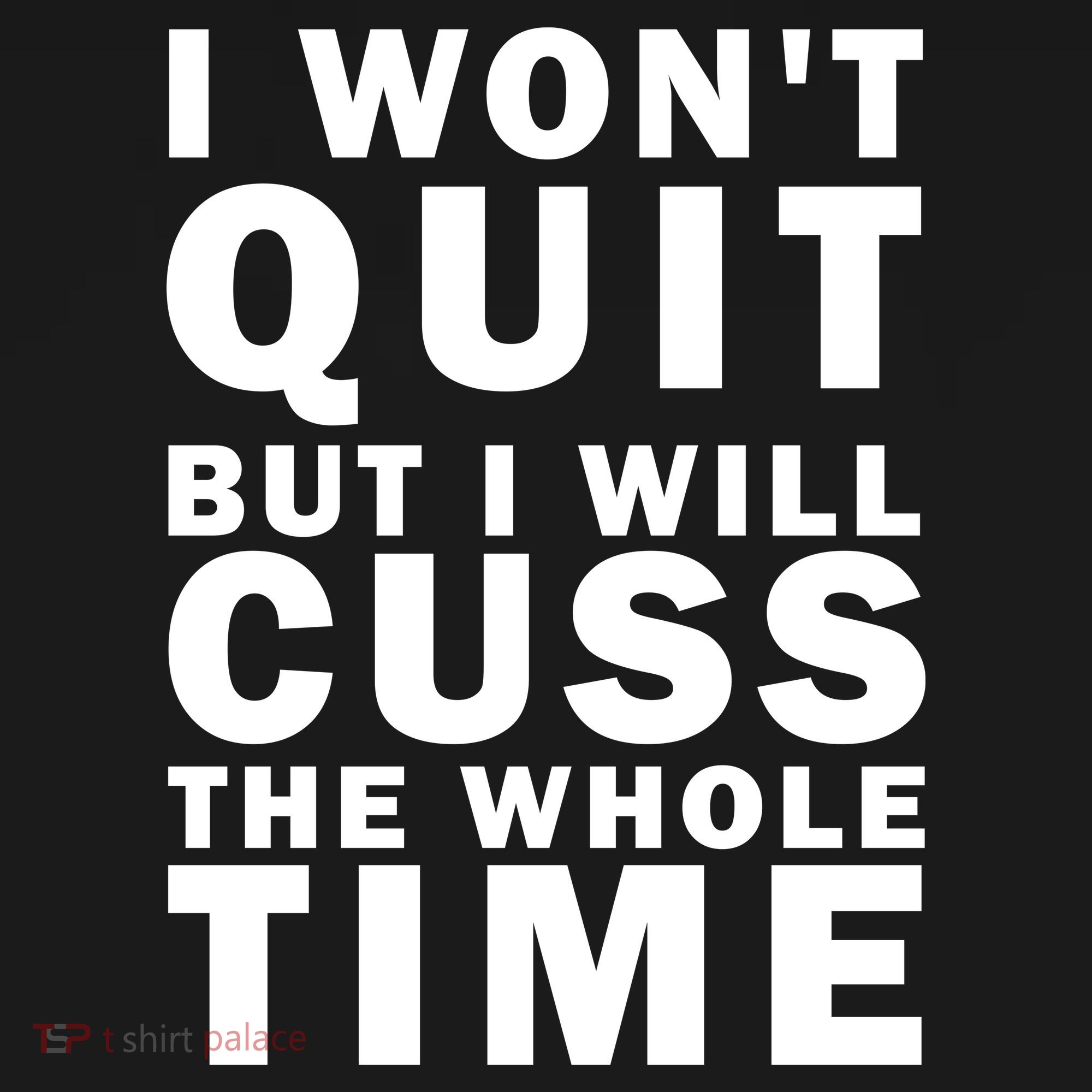I Wont Quit But I Will Cuss The Whole Time Women's Hoodie