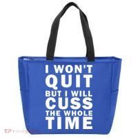 I Wont Quit But I Will Cuss The Whole Time Tote Bag thumb 0