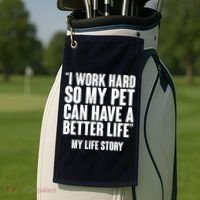 I Work Hard For My Pet My Life Story Golf Towel thumb 2