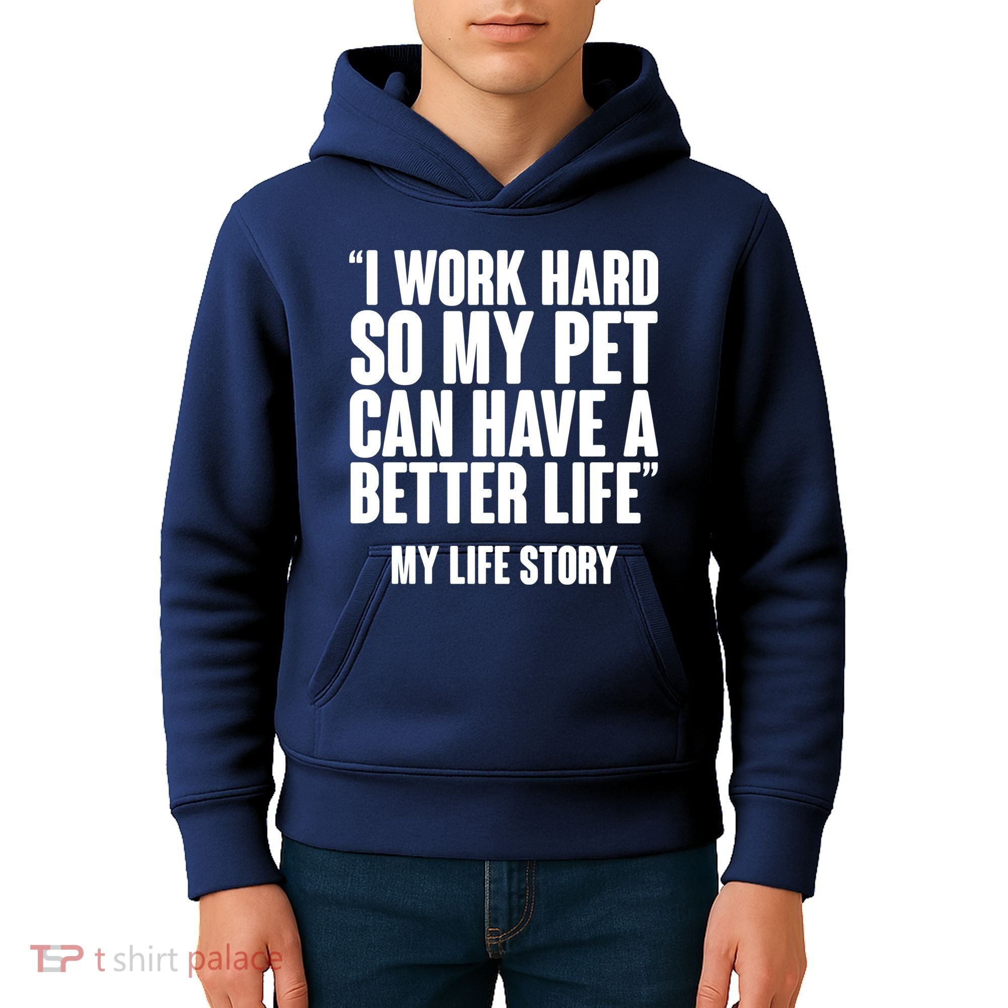 I Work Hard For My Pet My Life Story Kids Hoodie