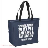 I Work Hard For My Pet My Life Story Tote Bag thumb 2