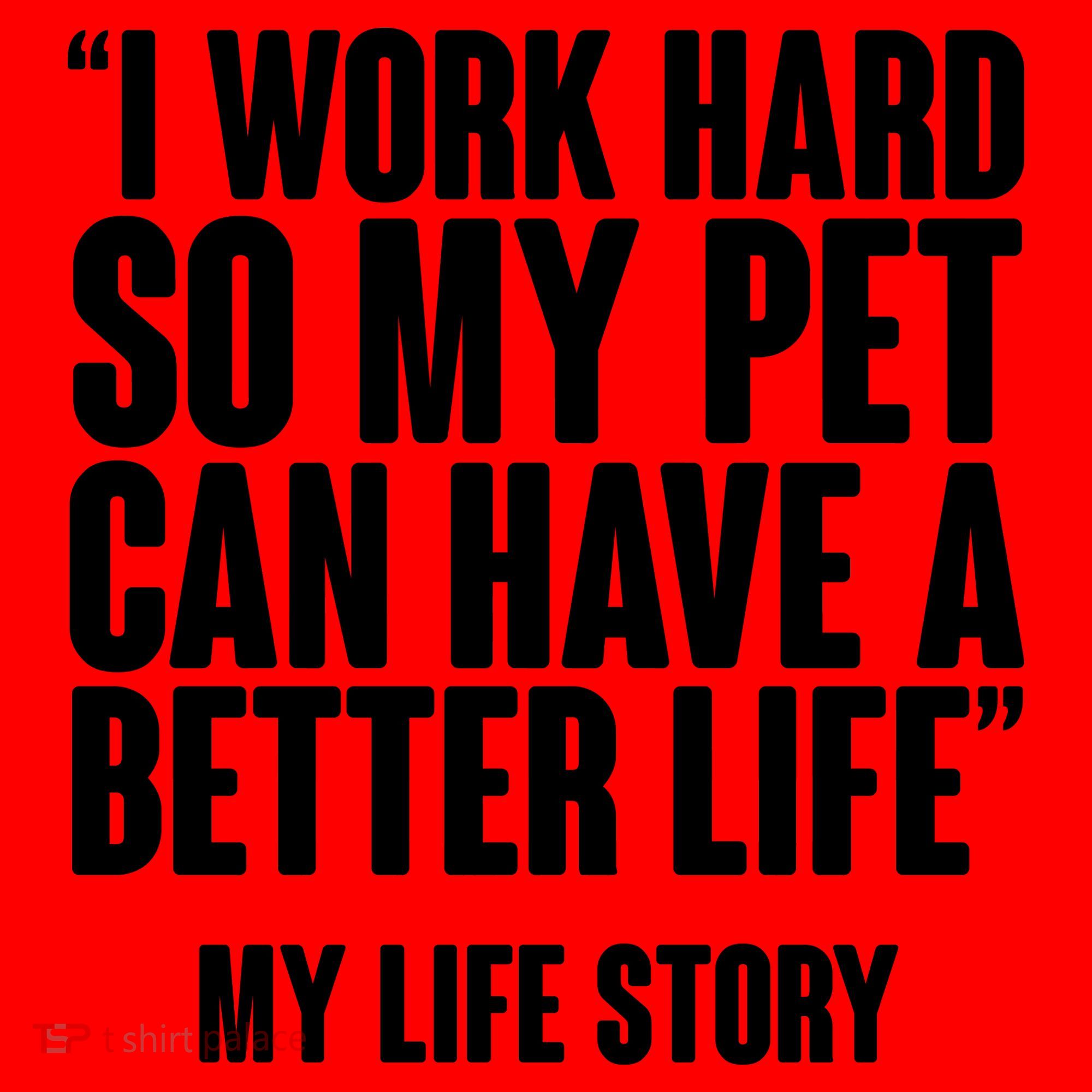 I Work Hard For My Pet My Life Story Santa Hat