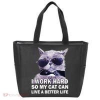 I Work Hard So My Cat Cat Live A Better Life Tote Bag thumb 0