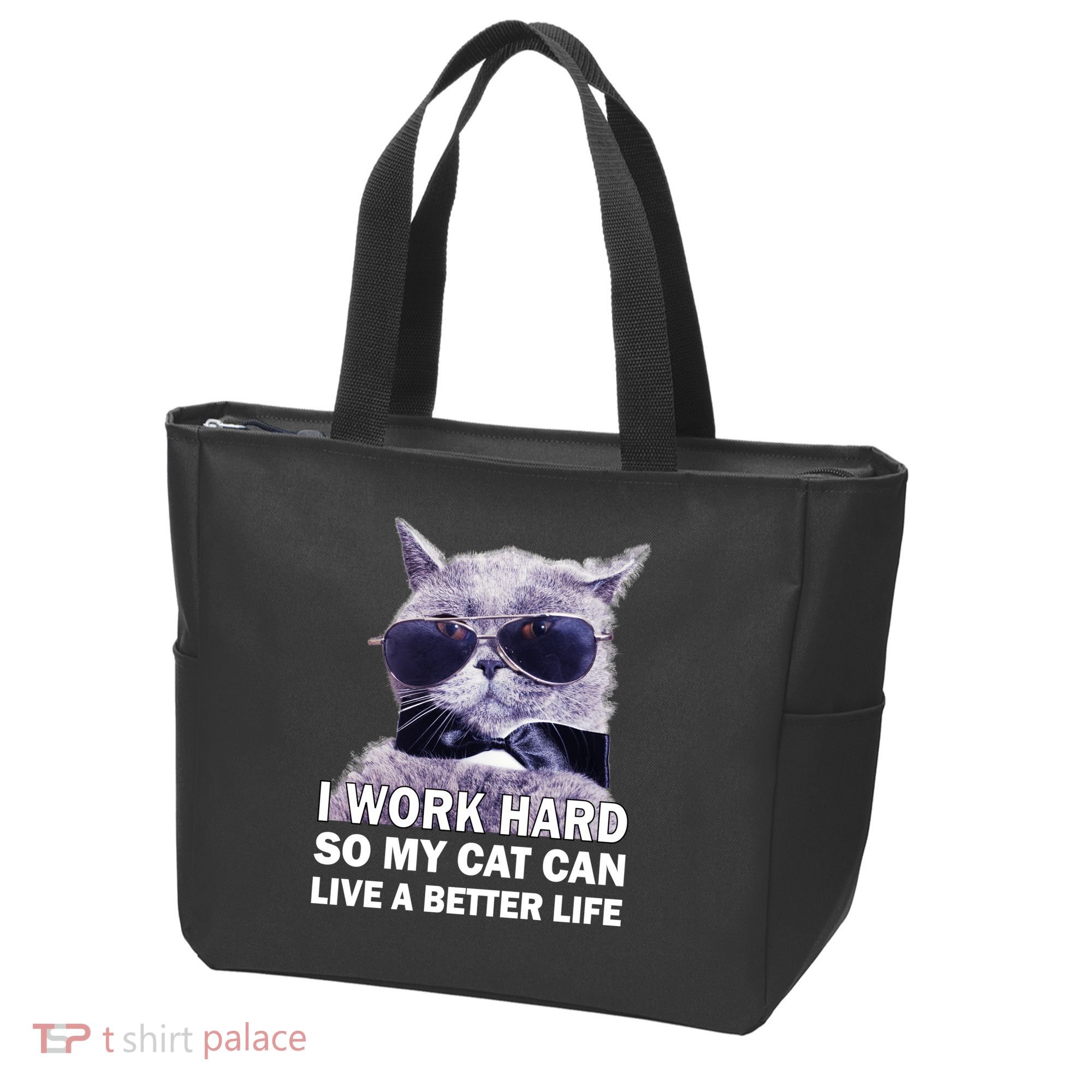 I Work Hard So My Cat Cat Live A Better Life Tote Bag