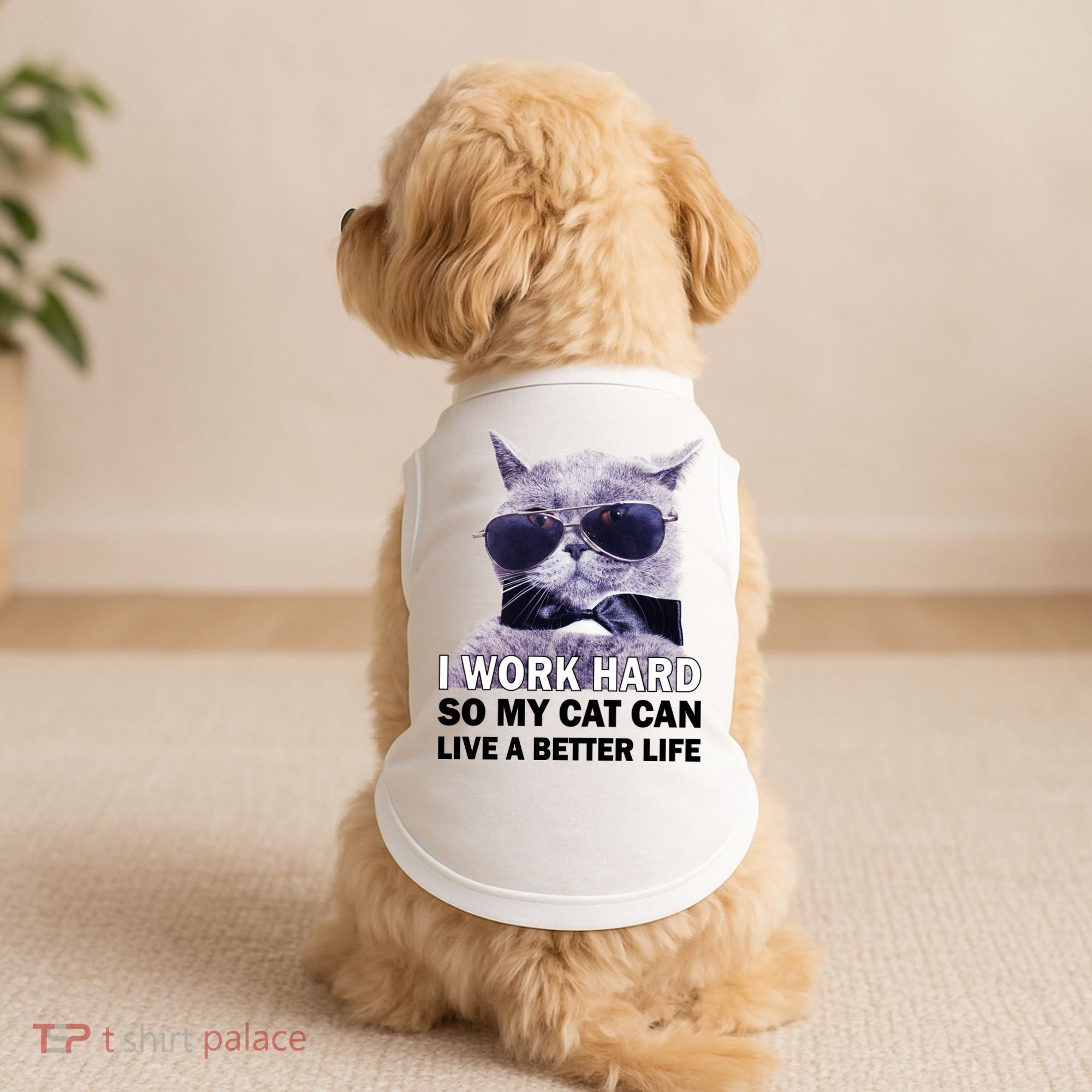 I Work Hard So My Cat Cat Live A Better Life Doggie Tank