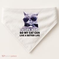 I Work Hard So My Cat Cat Live A Better Life USA-Made Doggie Bandana thumb 0