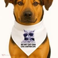 I Work Hard So My Cat Cat Live A Better Life USA-Made Doggie Bandana thumb 1