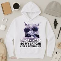 I Work Hard So My Cat Cat Live A Better Life Hoodie thumb 3
