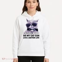 I Work Hard So My Cat Cat Live A Better Life Hoodie thumb 5
