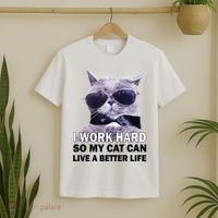 I Work Hard So My Cat Cat Live A Better Life T-Shirt thumb 2
