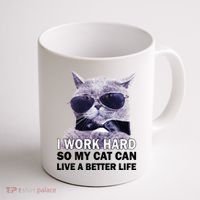 I Work Hard So My Cat Cat Live A Better Life Coffee Mug thumb 1