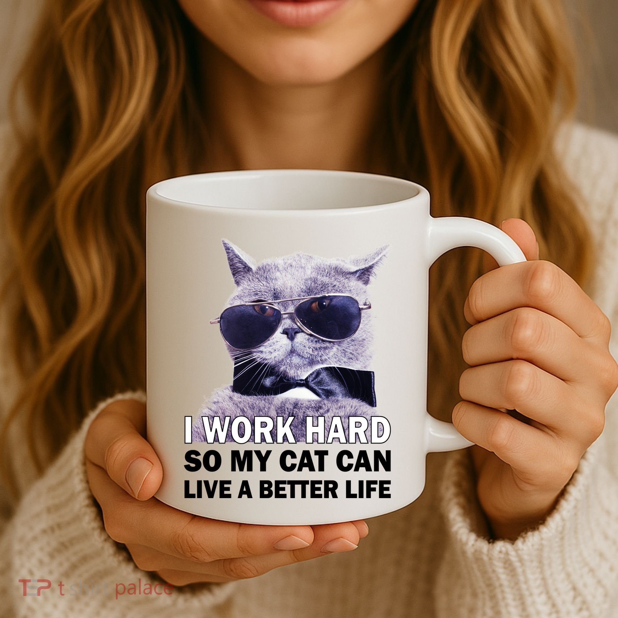 I Work Hard So My Cat Cat Live A Better Life Coffee Mug