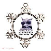 I Work Hard So My Cat Cat Live A Better Life Ornament thumb 0
