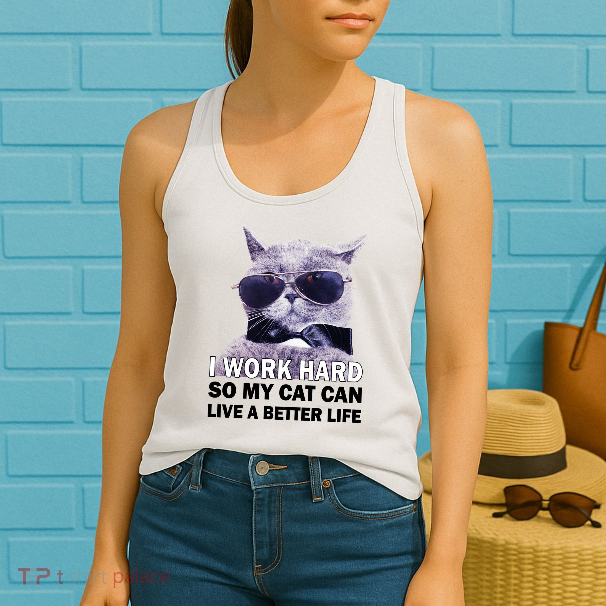 I Work Hard So My Cat Cat Live A Better Life Women's Tank Top