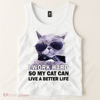I Work Hard So My Cat Cat Live A Better Life Tank Top thumb 2