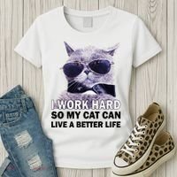 I Work Hard So My Cat Cat Live A Better Life Women's T-Shirt thumb 3