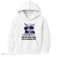 I Work Hard So My Cat Cat Live A Better Life Kids Hoodie thumb 0
