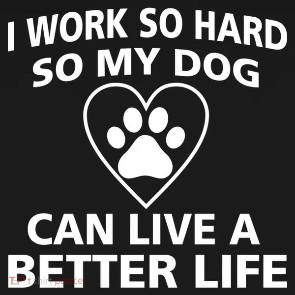 I Work Hard So My Dog Can Live A Better Life Ornament