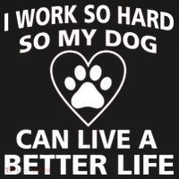 I Work Hard So My Dog Can Live A Better Life Toddler Hoodie thumb 2