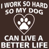 I Work Hard So My Dog Can Live A Better Life Beanie thumb 2