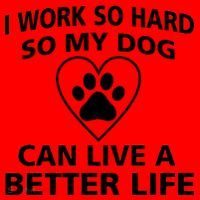 I Work Hard So My Dog Can Live A Better Life Santa Hat thumb 1