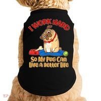I Work Hard So My Pug Can Live a Better Life Doggie Tank thumb 0