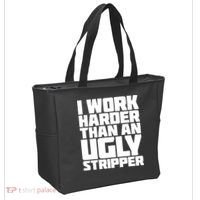 I Work Harder Than An Ugly Stripper Tote Bag thumb 2