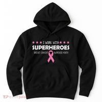 I Work With Superheroes Breast Cancer Awareness Month Hoodie thumb 0