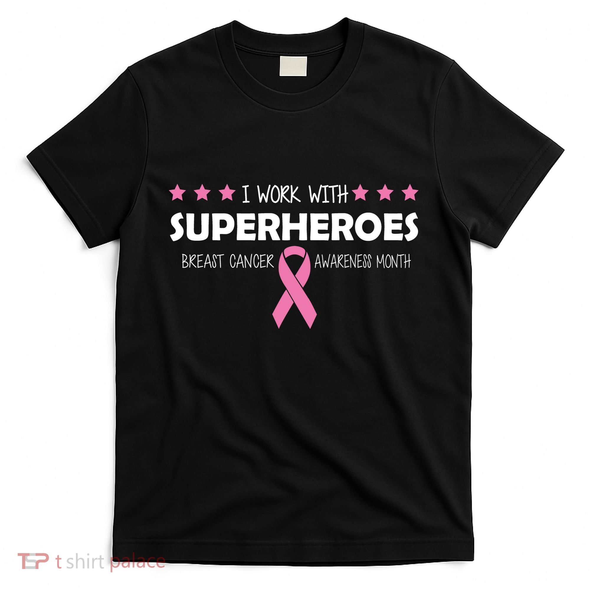 I Work With Superheroes Breast Cancer Awareness Month T-Shirt